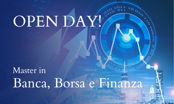 Open Day - Presentazione del Master in Banca, Borsa e Finanza A.A. 25-26.